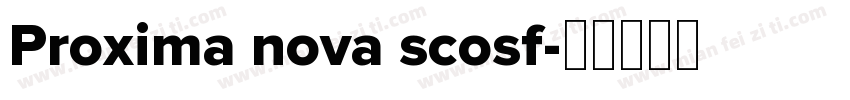 Proxima nova scosf字体转换